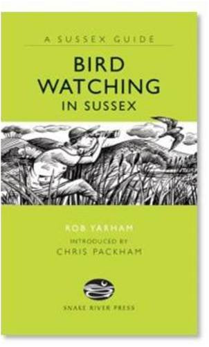 Bird Watching in Sussex (Sussex Guide)