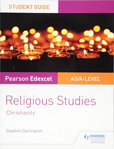 Pearson Edexcel Religious Studies A level/AS Student Guide: Christianity (Student Guides)