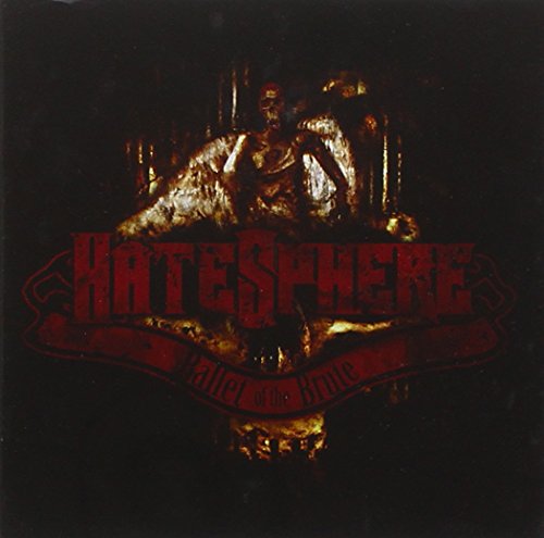 CD cover for Hatesphere’s “Ballet of the Brute” with a skull and fiery design.