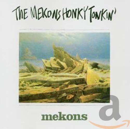 CD cover for The Mekons’ “Honky Tonkin’”, featuring a landscape painting.
