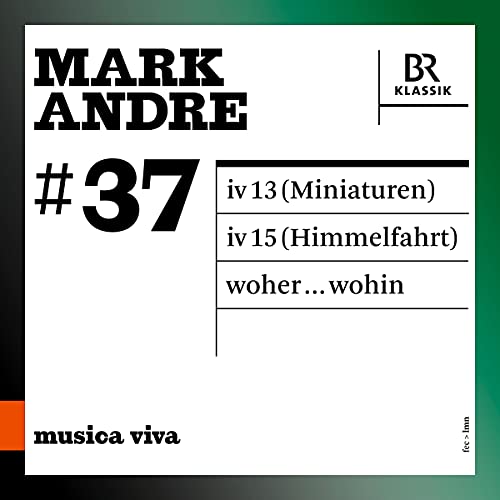 CD cover for "Musica Viva" by Mark Andre, with text and number 37.
