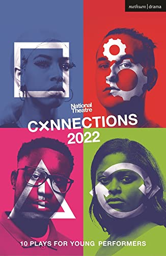 National Theatre Connections 2022: 10 Plays for Young Performers (Plays for Young People)