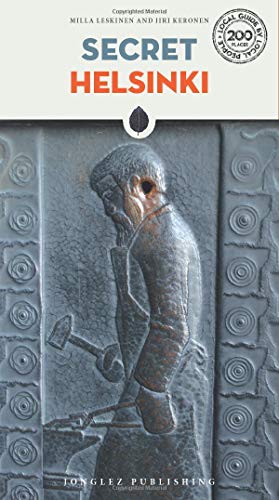 Secret Helsinki (Local Guides by Local People) (Secret Guides)