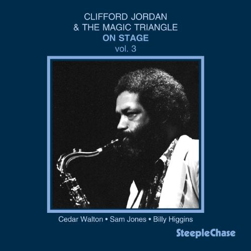 Clifford Jordan playing saxophone, album cover for "On Stage Vol. 3".