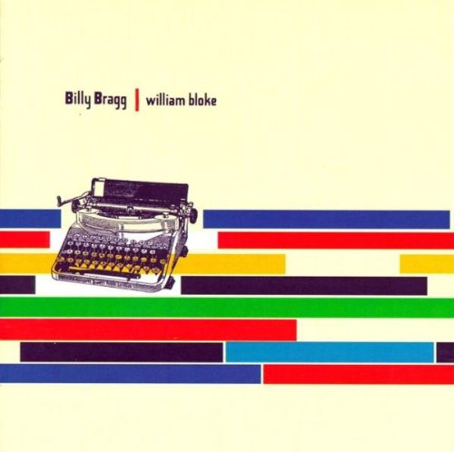 CD cover for Billy Bragg’s “William Bloke” featuring a typewriter and colorful stripes.