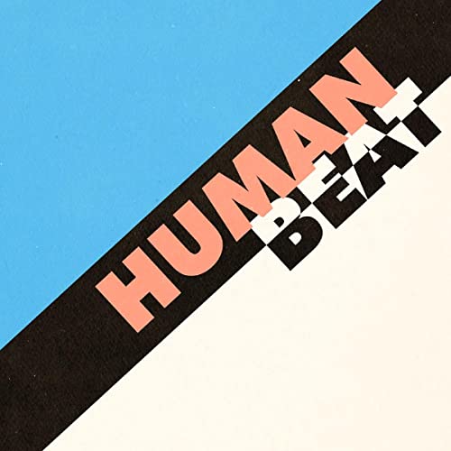 Album cover for "Human Beat" with bold pink and black text on blue and white.