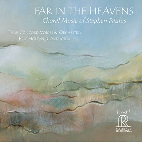 CD cover for "Far In The Heavens" choral music by Stephen Paulus.