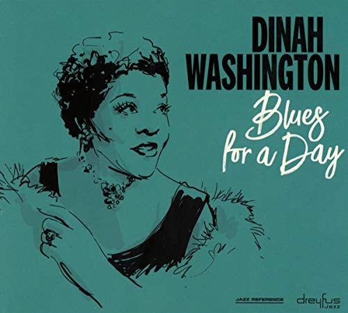 Sketch of Dinah Washington with album title “Blues for a Day”.
