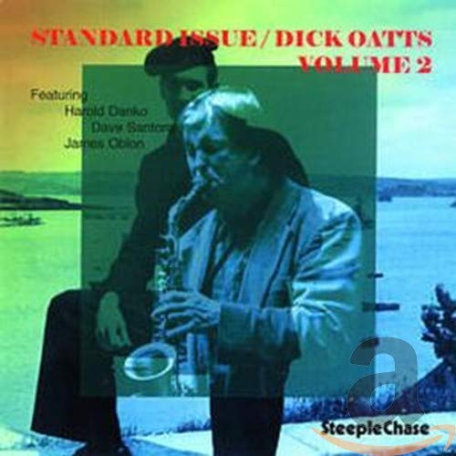 CD cover for Dick Oatts’ “Standard Issue, Vol. 2” featuring a saxophonist.