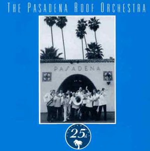 Blue album cover with black-and-white photo of musicians outside Pasadena archway, palm trees above.