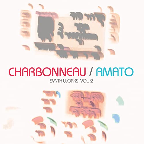 Album cover for Charbonneau / Amato Synth Works Vol. 2 with abstract watercolor-style shapes.