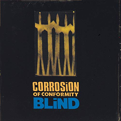 CD cover for Corrosion of Conformity’s “Blind” album, gold and blue design.
