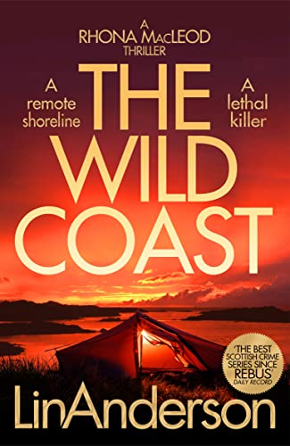 The Wild Coast: A Twisting Crime Novel That Grips Like a Vice Set in Scotland (Rhona MacLeod, 17)