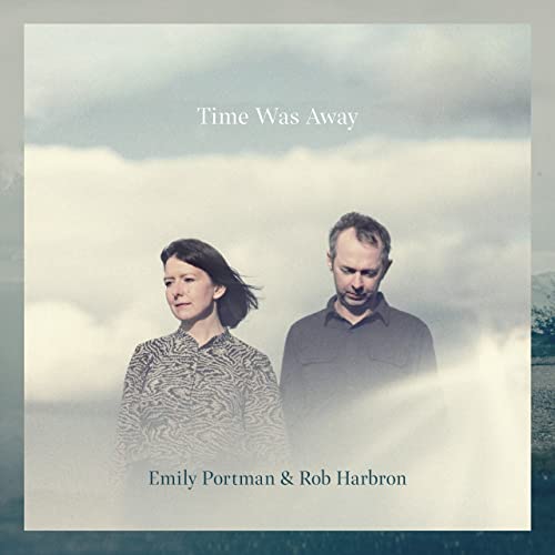 CD cover with portraits of Emily Portman and Rob Harbron in a misty landscape.