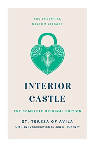 Interior Castle: The Complete Original Edition (Essential Wisdom Library)