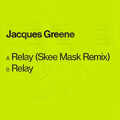 Bright lime green album cover with black text reading Jacques Greene, Relay, and tracklist.