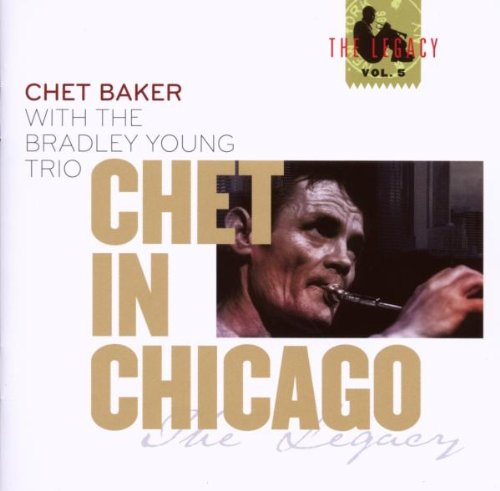 Chet Baker playing trumpet, album cover with title "Chet in Chicago" and artist name.