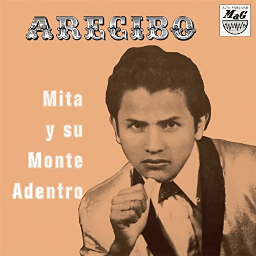 Album cover for "Mita Y Su Monte Adentro - Arecibo" featuring a portrait.