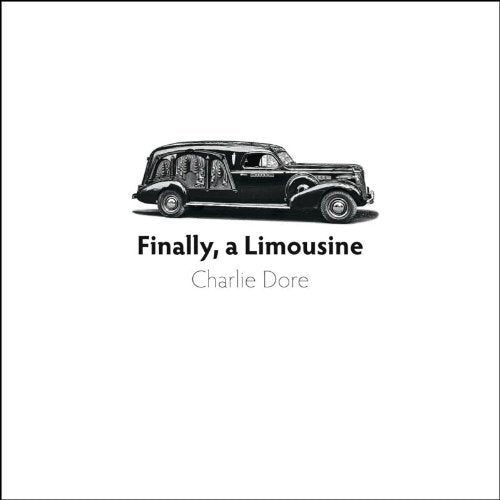 "CD cover with a black hearse and text 'Finally, a Limousine' by Charlie Dore."