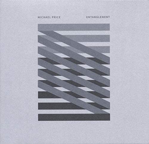 Album cover for Michael Price’s “Entanglement” with gray angled lines.