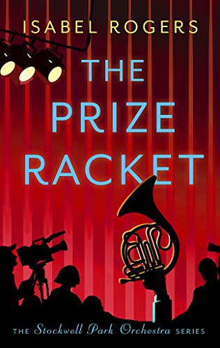 The Prize Racket (The Stockwell Park Orchestra Series)