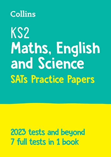 KS2 Maths, English and Science SATs Practice Papers: For the 2024 Tests (Collins KS2 SATs Practice)