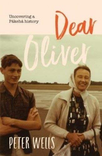 Dear Oliver: Uncovering a Pakeha history