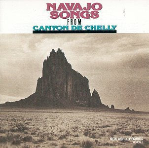 CD cover with desert landscape and text “Navajo Songs From Canyon De Chelly.”