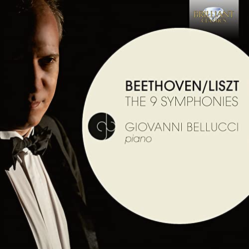 CD cover featuring pianist Giovanni Bellucci and text: Beethoven/Liszt, The 9 Symphonies.