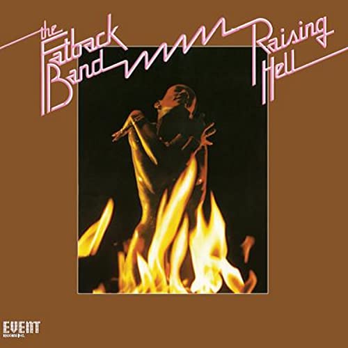 Album cover for The Fatback Band’s “Raising Hell” featuring a silhouetted figure in flames.