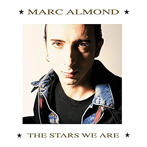 Album cover featuring Marc Almond's portrait with text "Marc Almond - The Stars We Are".