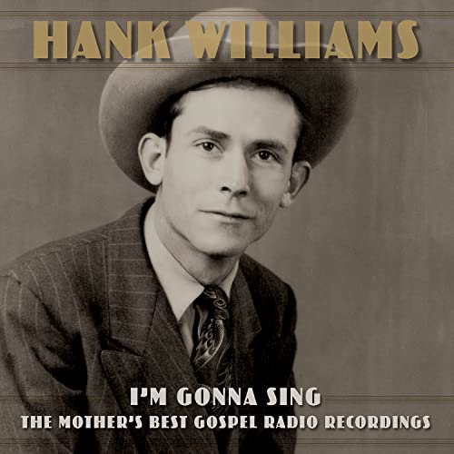 Hank Williams in a cowboy hat on album cover for "I'm Gonna Sing.