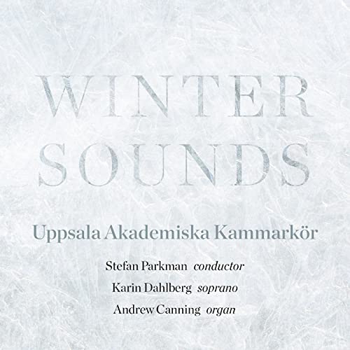 CD cover for "Winter Sounds" by Uppsala Akademiska Kammarkör.