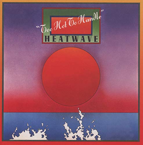 Album cover for Heatwave’s “Too Hot to Handle” with red sun and waves.
