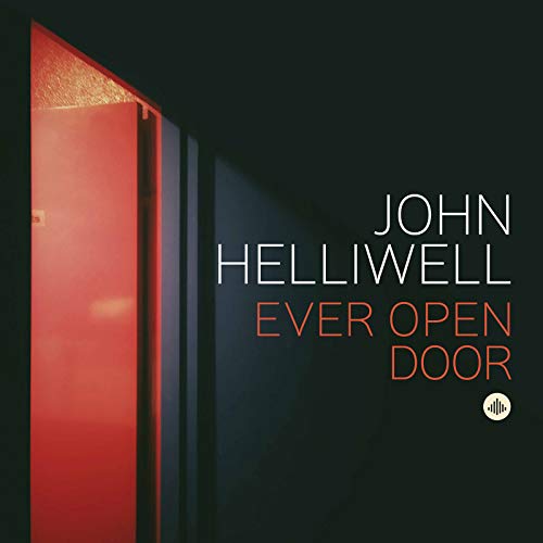 "Album cover with dark background, open red door, and 'John Helliwell Ever Open Door' text."