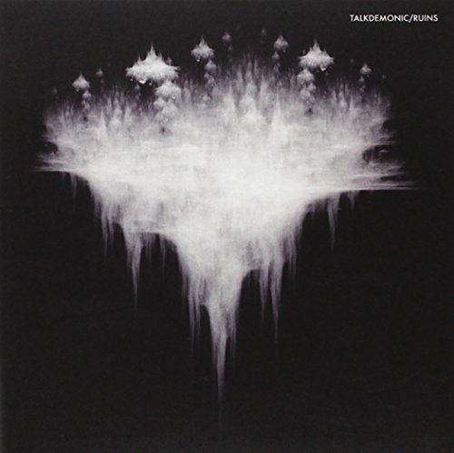 Black album cover with white abstract design and text "TALKDEMONIC/RUINS" in the top right corner.