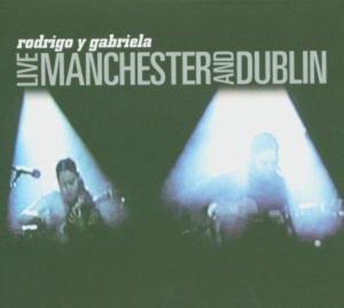 "Album cover with two musicians on stage, spotlights, and text 'rodrigo y gabriela LIVE MANCHESTER AND DUBLIN'."