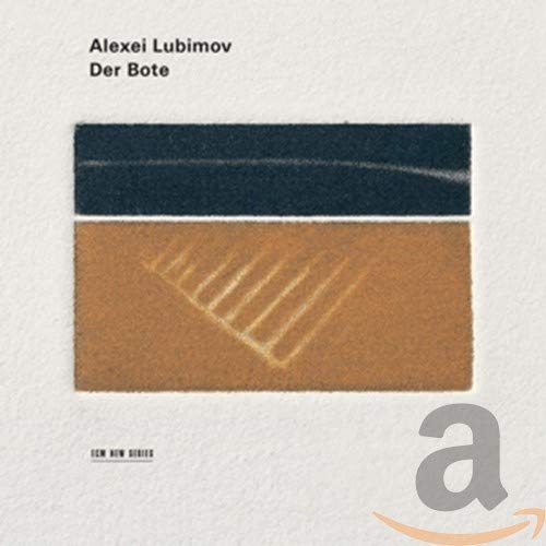 CD cover for Alexei Lubimov’s “Der Bote” with abstract brown and blue design.