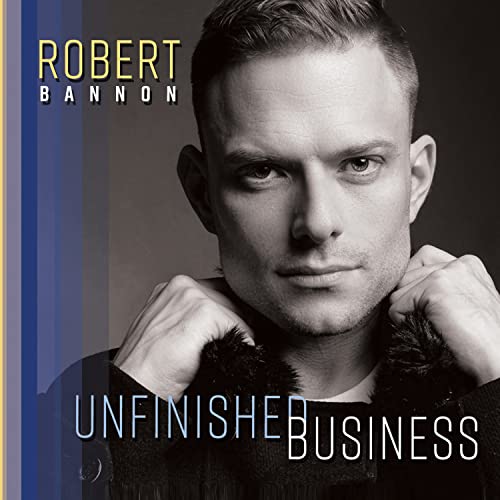 Black and white portrait of Robert Bannon for the album Unfinished Business.