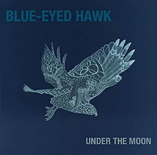Blue album cover with hawk illustration and text "Blue-Eyed Hawk" and "Under the Moon".