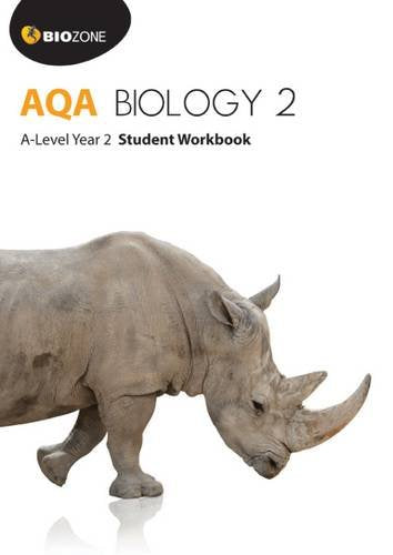 BIOZONE AQA Biology 2 A-Level Year 2 Student Workbook (Biology Student Workbook)