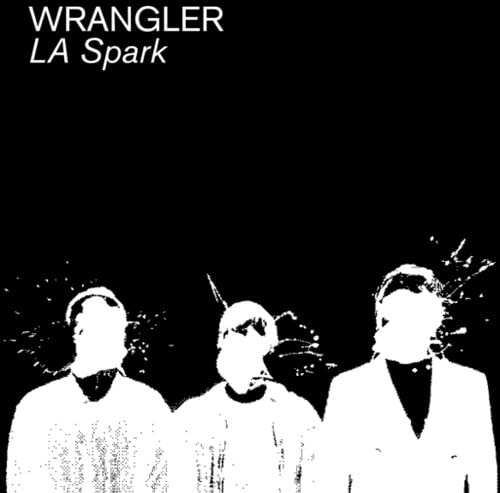 Wrangler “La Spark” CD cover: three blurred figures against black.
