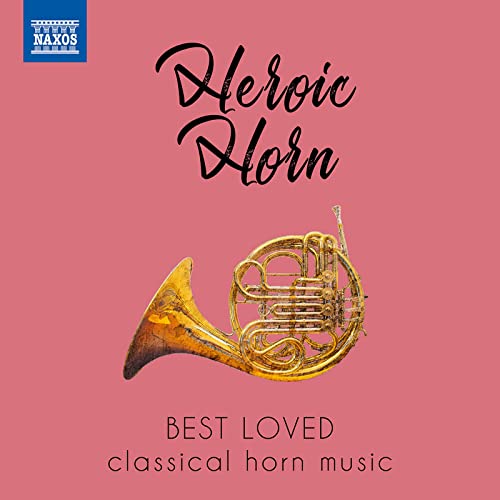CD cover for “Heroic Horn” featuring a golden French horn on pink.