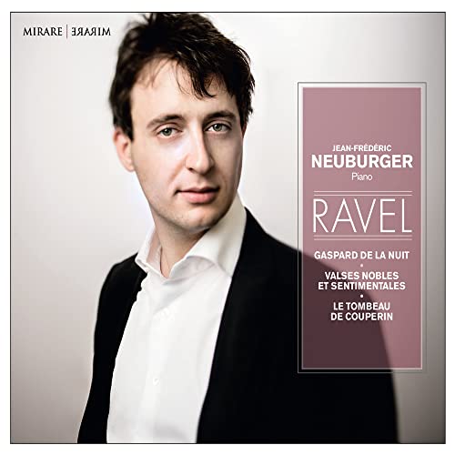 CD cover featuring pianist Jean-Frédéric Neuburger and text listing Ravel works.