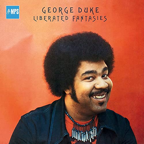 Album cover of George Duke - Liberated Fantasies featuring a man with an afro.