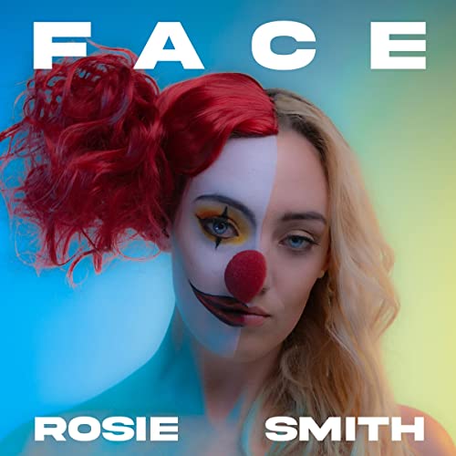 Rosie Smith album cover: woman with split clown and natural makeup.