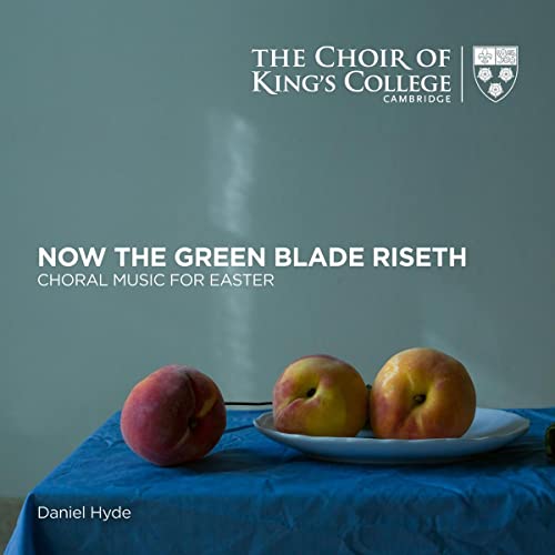 CD cover for "Now The Green Blade Riseth" featuring peaches and text.