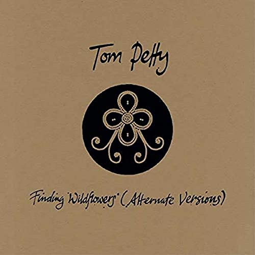 Tom Petty “Finding Wildflowers” album cover with floral design.