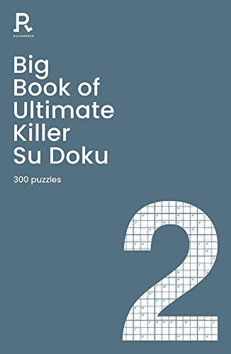 Big Book of Ultimate Killer Su Doku Book 2: a bumper deadly killer sudoku book for adults containing 300 puzzles