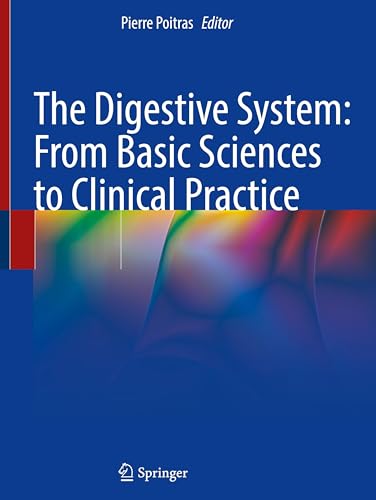 The Digestive System: From Basic Sciences to Clinical Practice